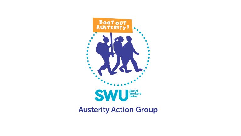 Three silhouettes of people marching in protest while holding a sign that says "BOOT OUT AUSTERITY!" with the text underneath it: Social Workers Union (SWU) Austerity Action Group