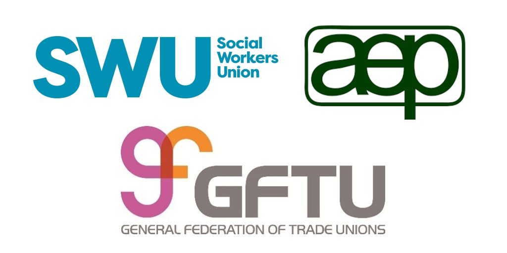 Social Workers Union (SWU), Association of Educational Psychologists (AEP), and the General Federation of Trade Unions (GFTU)