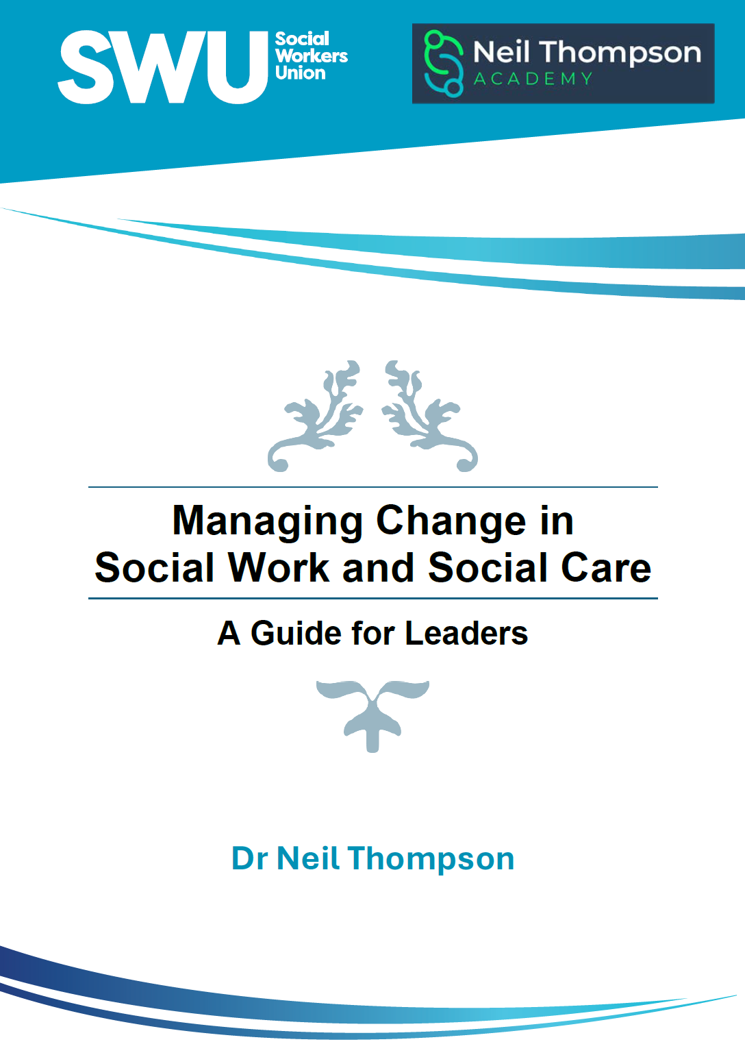 "Managing Change in Social Work and Social Care: A Guide for Leaders" by Dr Neil Thompson