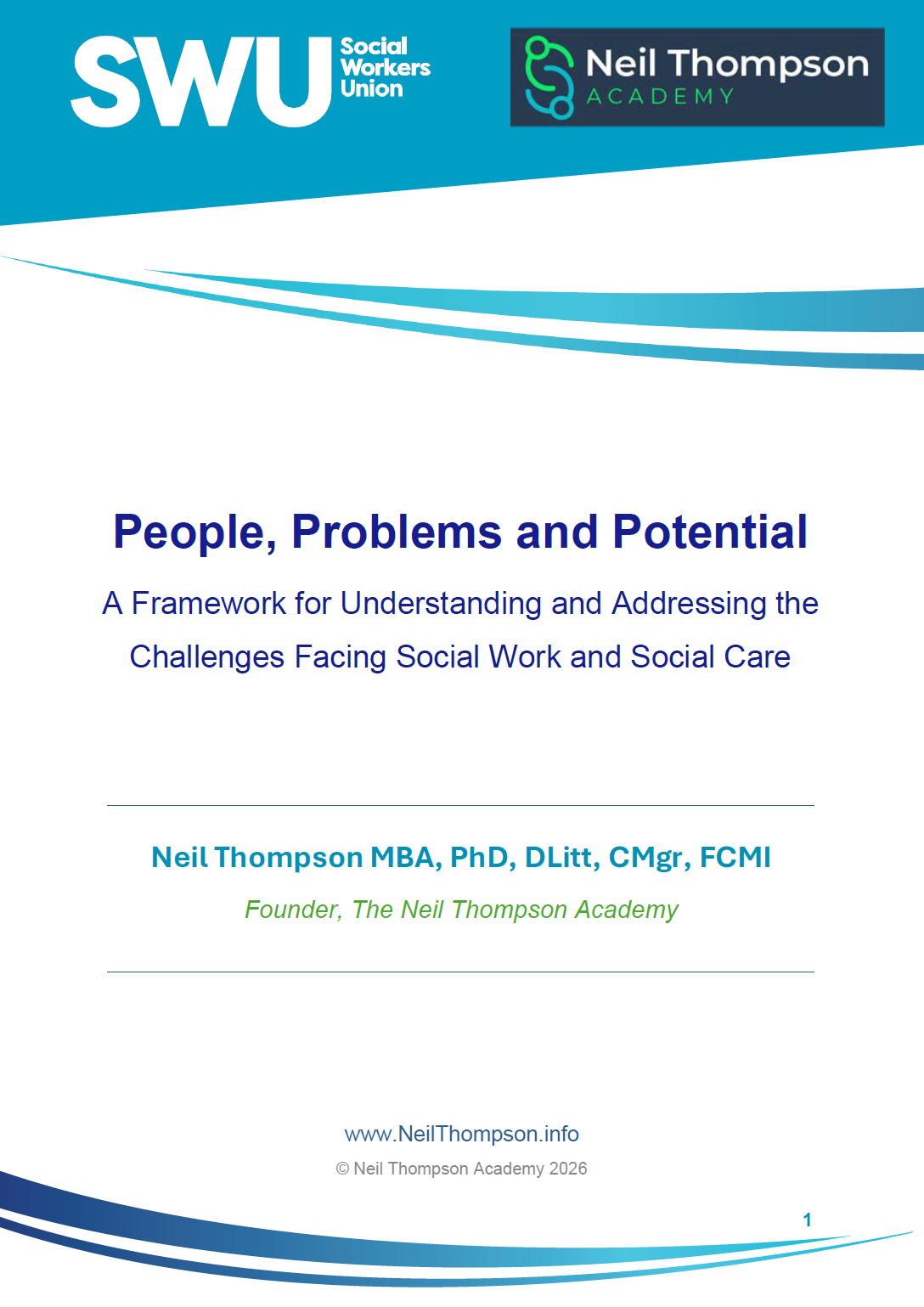 "People, Problems and Potential: A Framework for Understanding and Addressing the Challenges Facing Social Work and Social Care" by Dr Neil Thompson