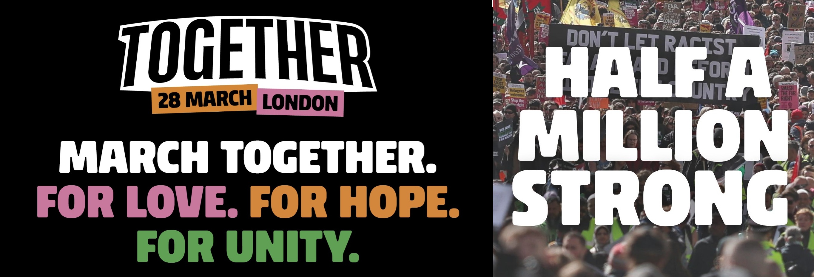 Together - March 28, London. March Together. For love. For hope. For unity. Hapf a million strong.