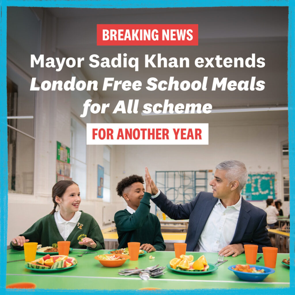 Breaking News: Mayor Sadiq Khan extends London Free School Meals for All scheme for another year